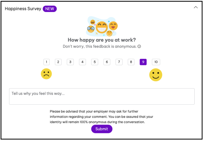 Happiness Survey form asking 'How happy are you at work?' with a 1-10 scale, where 1 represents a sad face and 10 represents a happy face. The selected rating is 9. Below the scale is a text box prompting the user to explain why they feel that way, followed by a note ensuring anonymity. A purple 'Submit' button is at the bottom of the form